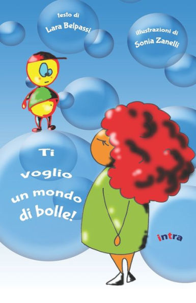 Ti voglio un mondo di bolle!