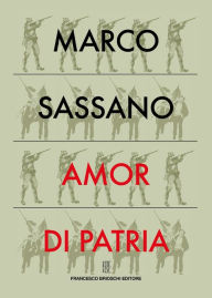 Title: Amor di patria, Author: Marco Sassano