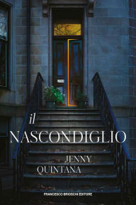 Title: Il nascondiglio, Author: Jenny Quintana