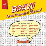 Title: Bravi! Volume 1: Brevi Racconti A Vignette! Volume 1, Author: Athos Careghi