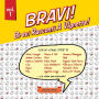 Bravi! Volume 1: Brevi Racconti A Vignette! Volume 1