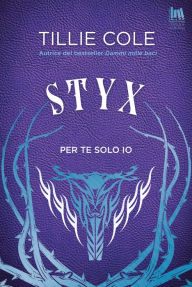 Title: Styx. Per te solo io, Author: Tillie Cole