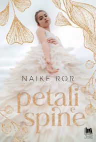 Title: Petali e spine, Author: Naike Ror