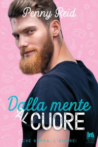 Title: Dalla mente al cuore, Author: Penny Reid