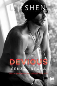 Title: Devious. Senza tregua, Author: L.J. Shen