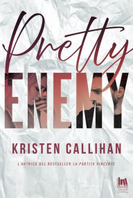 Title: Pretty enemy, Author: Kristen Callihan