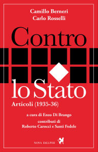 Title: Contro lo Stato. Articoli (1935-36), Author: Camillo Berneri