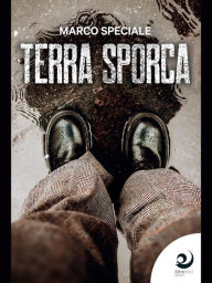 Title: Terra sporca, Author: Marco Speciale