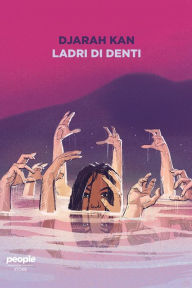Title: Ladri di denti, Author: Djarah Kan