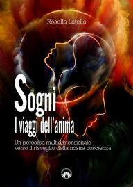 Title: Sogni-I viaggi dell'anima, Author: Rosella Latella