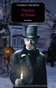 Title: Cantico di Natale: Racconto di spiriti, Author: Charles Dickens