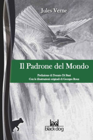 Title: Il padrone del mondo, Author: Jules Verne