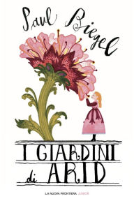 Title: I giardini di Arid, Author: Paul Biegel