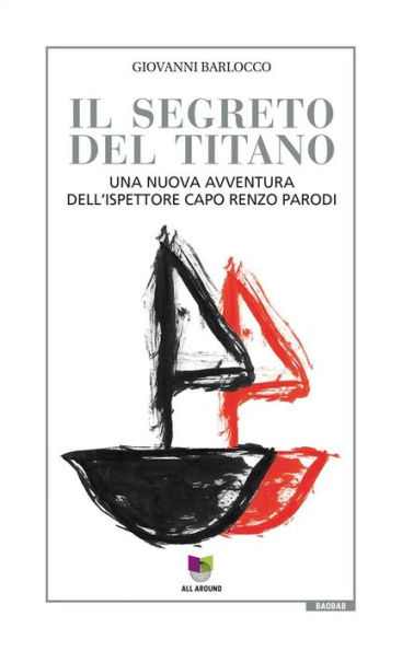 Il segreto del Titano: una nuova avventura dell'ispettore capo Renzo Parodi