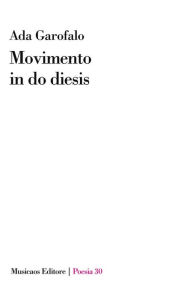 Title: Movimento in do diesis, Author: Ada Garofalo