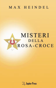 Title: Misteri della Rosa-Croce, Author: Paolo Parenti