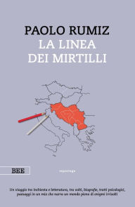 Title: La linea dei mirtilli, Author: Paolo Rumiz