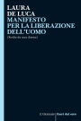 MANIFESTO PER LA LIBERAZIONE DELL'UOMO: (Scritto da una donna)