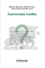 Title: Autonomia tradita, Author: Roberto Brazzale