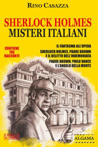 Title: SHERLOCK HOLMES MISTERI ITALIANI, Author: Rino Casazza