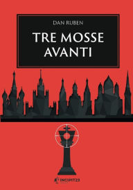 Title: Tre mosse avanti, Author: Dan Ruben