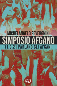 Title: Simposio Afgano, Author: Michele Severgnini