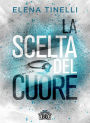 La scelta del cuore (Summerville in love series vol.2)