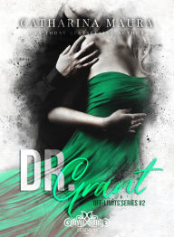 Title: Dr. Grant, Author: Catharina Maura