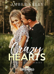 Title: Crazy Hearts, Author: Amber Kelly