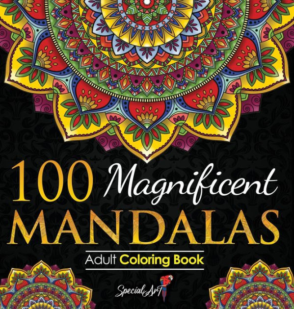 100 Magnificent Mandalas: An Adult Coloring Book with more than 100 ...