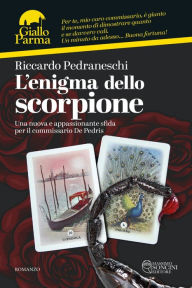Title: L'enigma dello scorpione: Una nuova e appassionante sfida per il commissario De Pedris, Author: Riccardo Pedraneschi