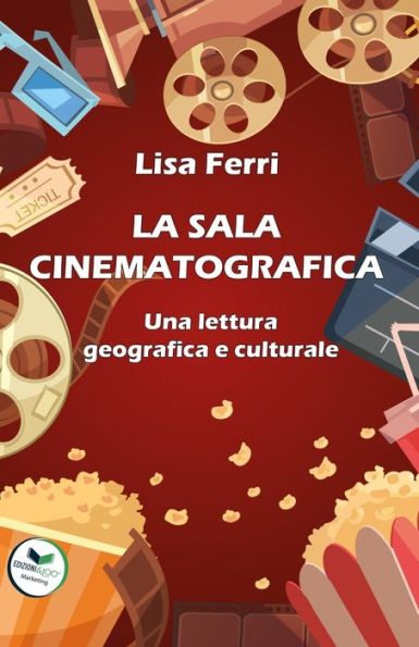 La Sala Cinematografica: Una lettura geografica e culturale