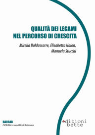 Title: Qualità dei legami nel percorso di crescita, Author: Mirella Baldassarre