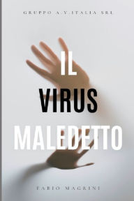 Title: Il virus maledetto, Author: Francesca Terrazzino