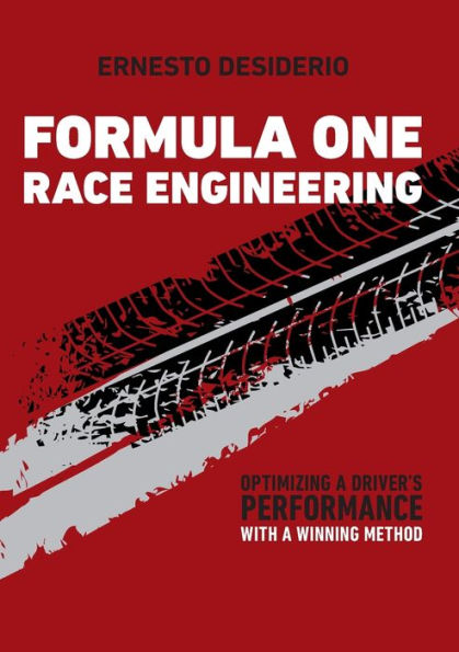 Formula One Race Engineering: Optimizing a Driver's Performance with a Winning Method