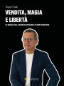 Vendita, magia e libertà