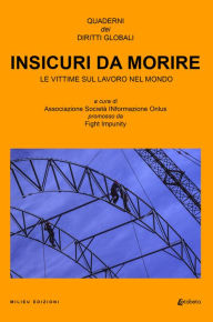 Title: Insicuri da morire, Author: Associazione Società INformazione Onlus