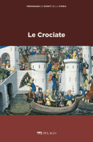 Title: Le Crociate, Author: Franco Cardini