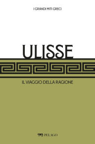 Title: Ulisse: Il viaggio della ragione, Author: Simone Beta