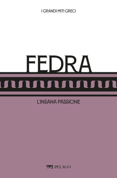 Fedra: L'insana passione