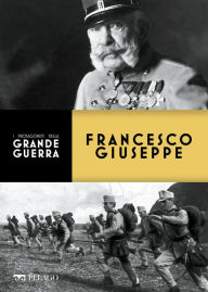 Title: Francesco Giuseppe, Author: Franco Cardini