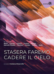 Title: Stasera faremo cadere il cielo, Author: Paola Guazzo