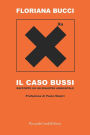 Il caso Bussi: Rapporto su un disastro ambientale