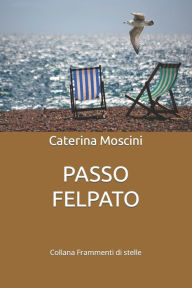 Title: Passo Felpato, Author: Caterina Moscini