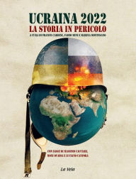 Title: Ucraina 2022: La Storia in pericolo, Author: Franco Cardini