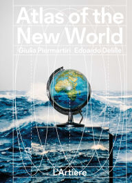 Title: Atlas of the New World, Author: Giulia Piermartiri