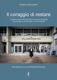 Title: Il coraggio di restare, Author: Federica Paccaferri