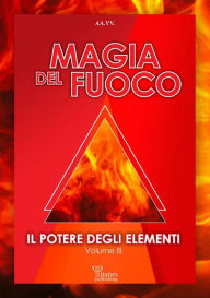 Title: Magia della Fuoco: Il Potere degli Elementi, Author: Davide Marrè