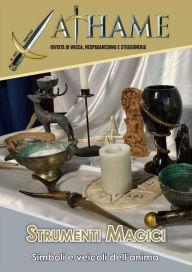 Title: Strumenti Magici: Athame n.39 - Rivista di Wicca, Neopaganesimo e Stregoneria, Author: Alessandro Azzoni