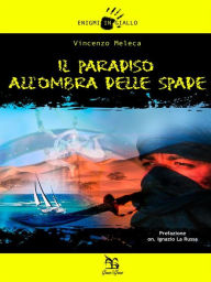 Title: Il Paradiso all'ombra della spade, Author: vincenzo Meleca
